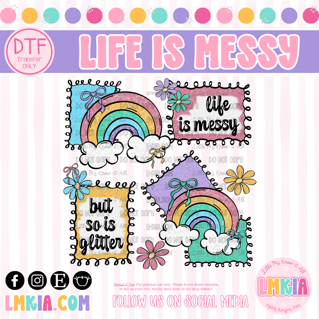 Life is Messy DTF Transfer