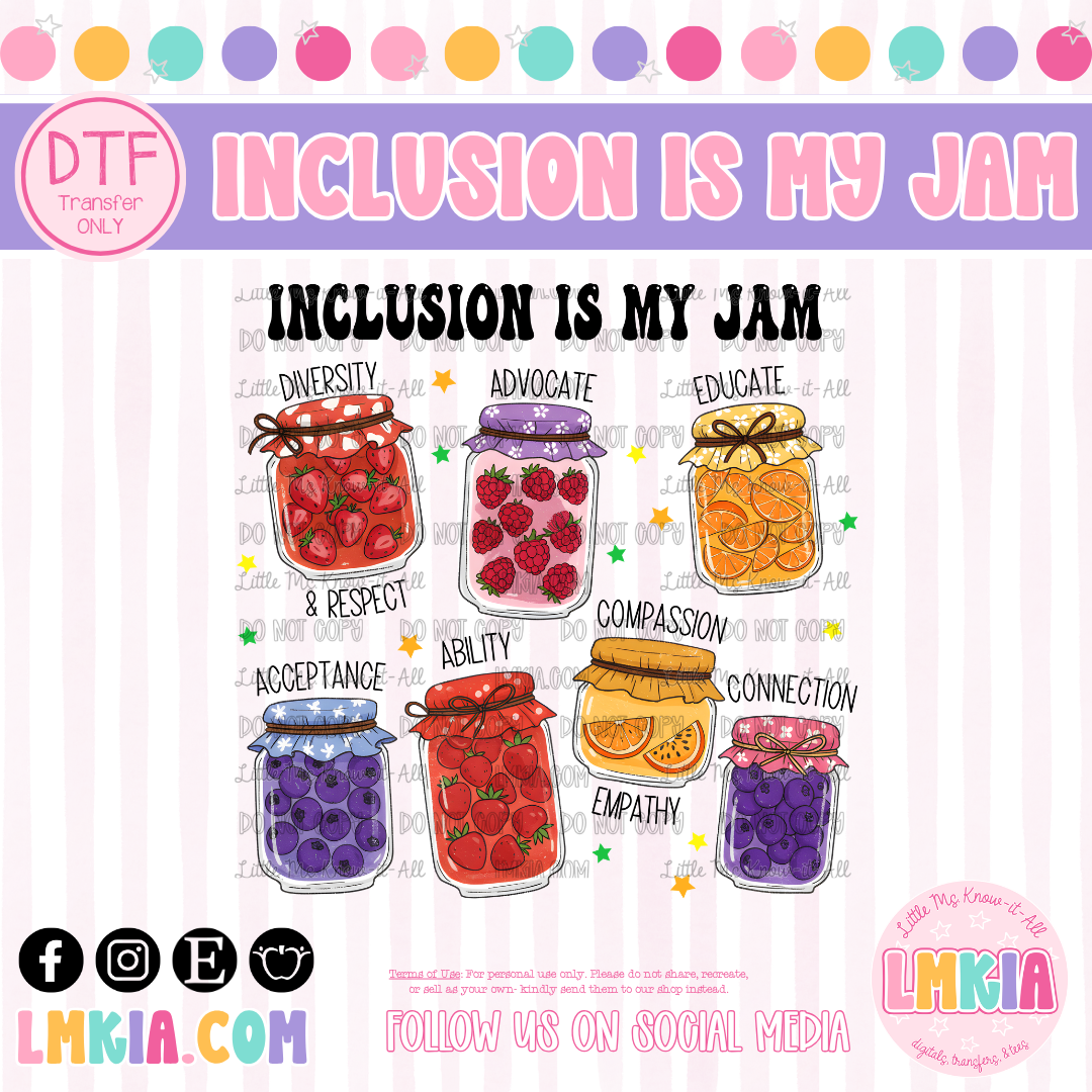 Inclusion is My Jam DTF Transfer