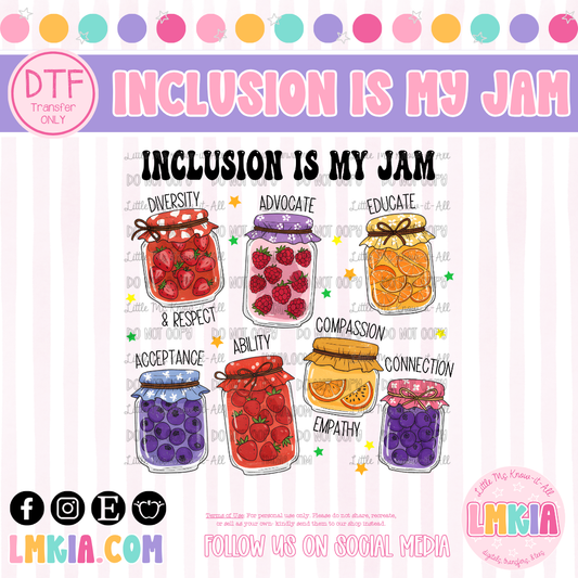 Inclusion is My Jam DTF Transfer