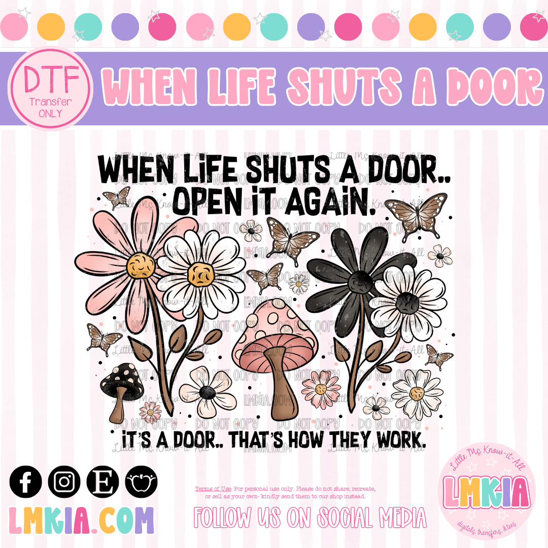 When Life Shuts A Door DTF Transfer