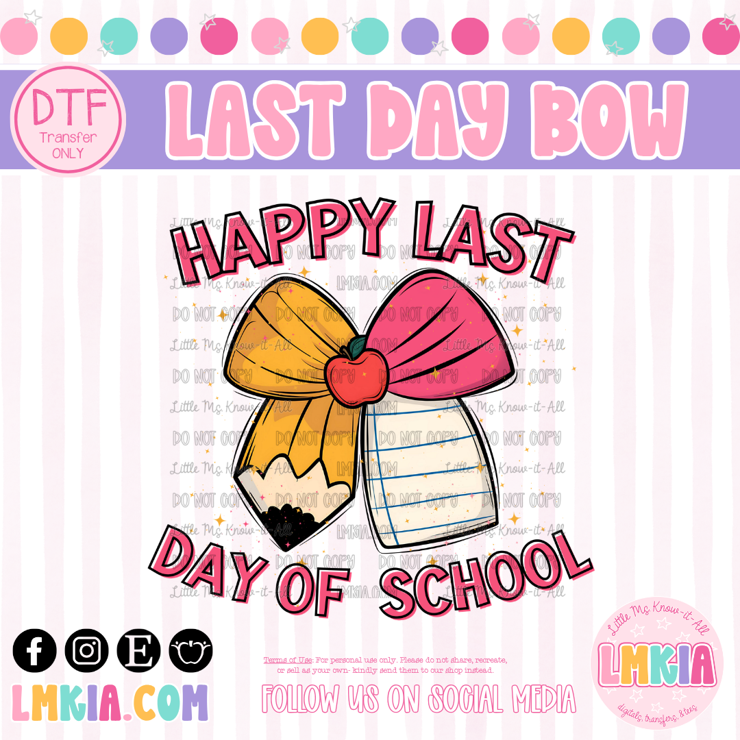 Happy Last Day of School Pencil Bow DTF Transfer
