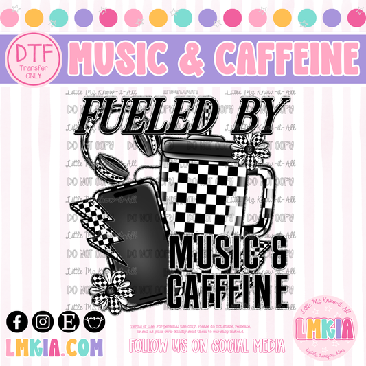 Fueled By Music & Caffeine DTF Transfer