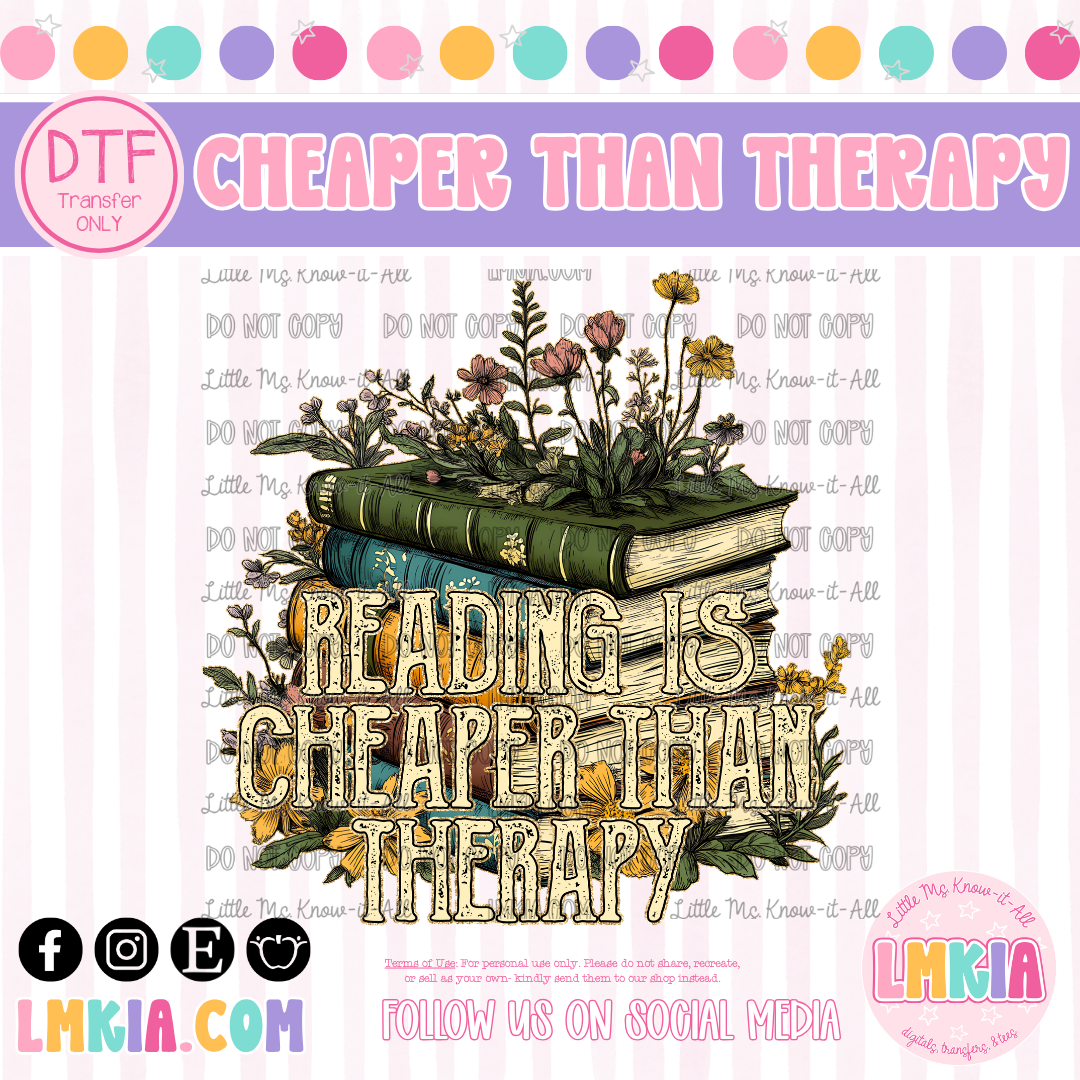 Reading is Cheaper Than Therapy DTF Transfer
