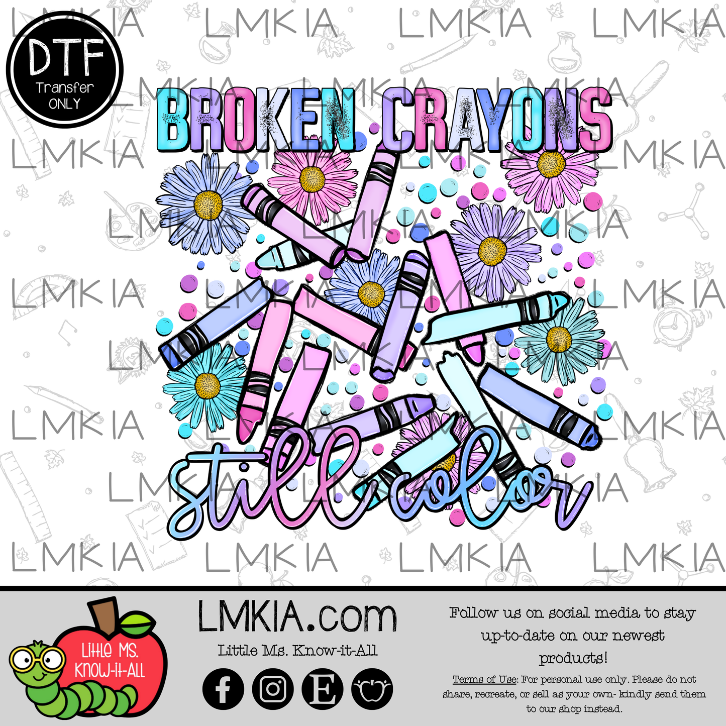 Broken Crayons DTF Transfer