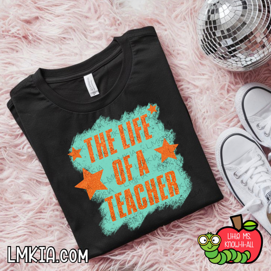 Teacher Life T-Shirt