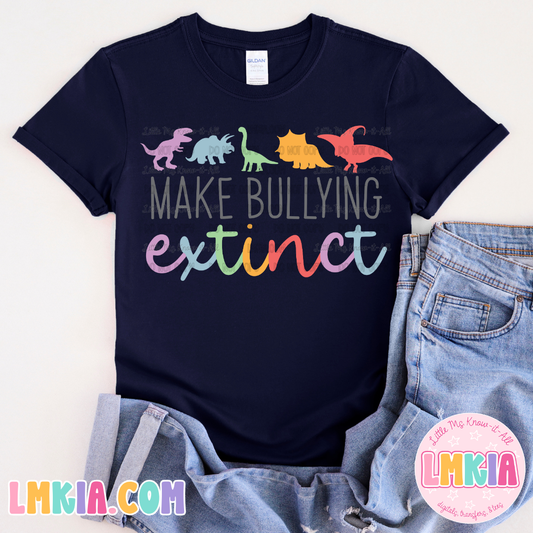 Make Bullying Extinct T-Shirt