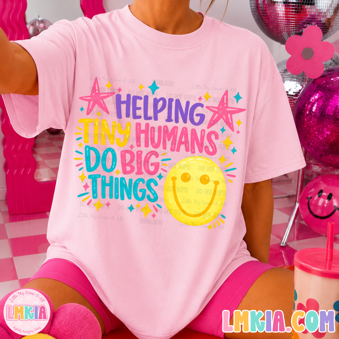 Helping Tiny Humans T-Shirt