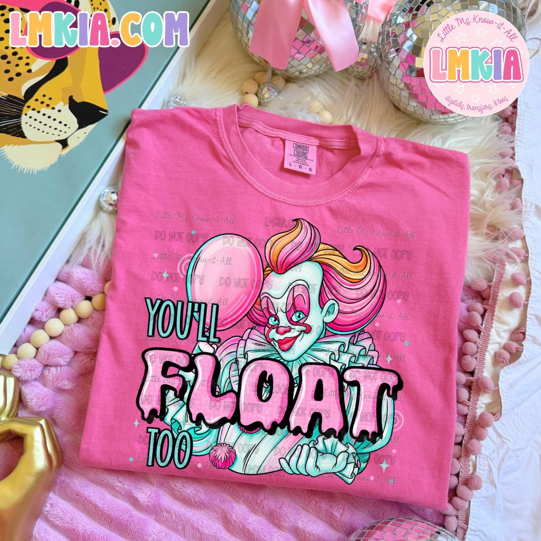 You'll Float Too T-Shirt