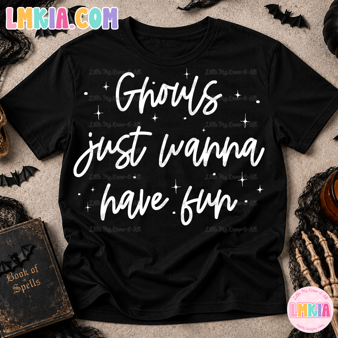 Ghouls Just Wanna Have Fun T-Shirt