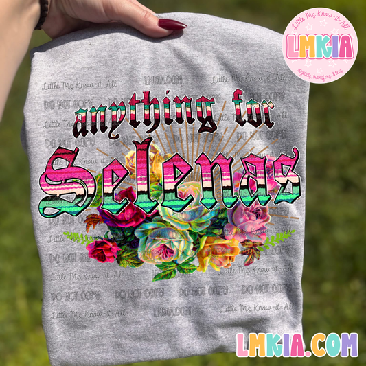 Anything for S e l e n a s T-Shirt