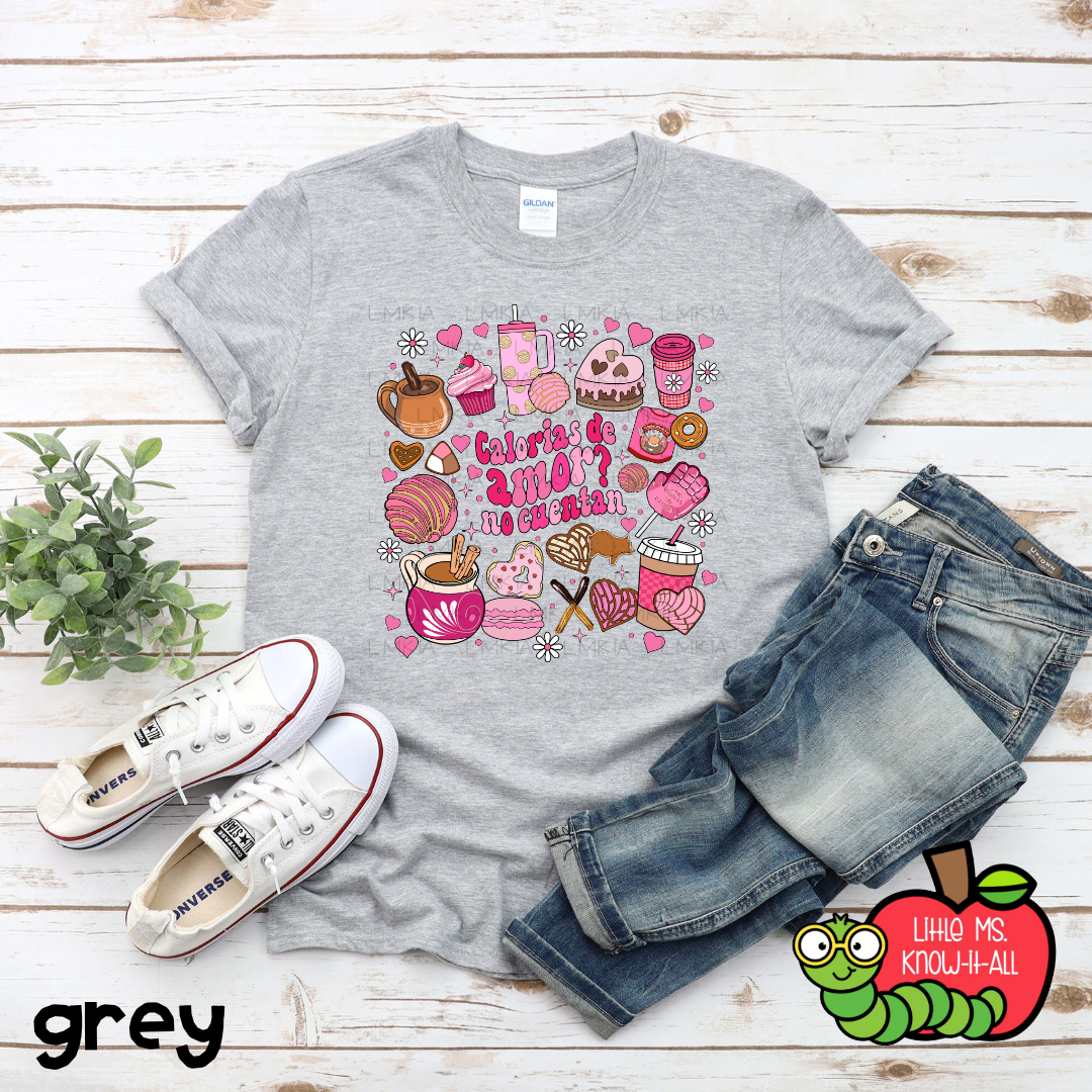 Calorias de Amor? No Cuentan Valentine's Day T-Shirt
