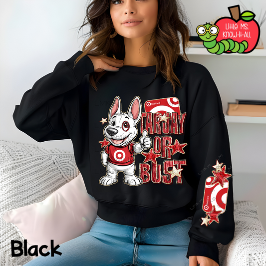Tarjay or Bust Puppy Crewneck Sweatshirt