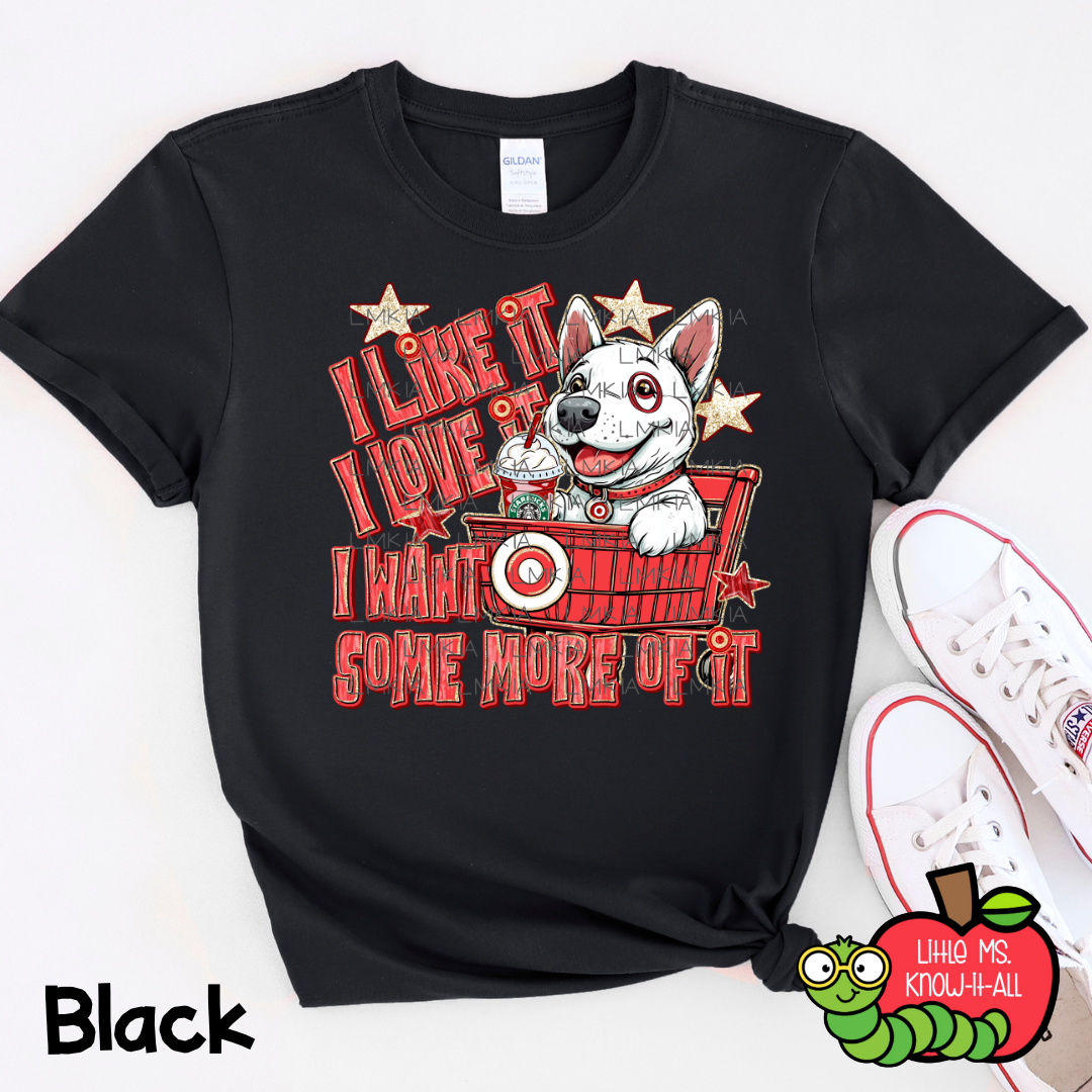 I Like It, I Love It Puppy T-Shirt