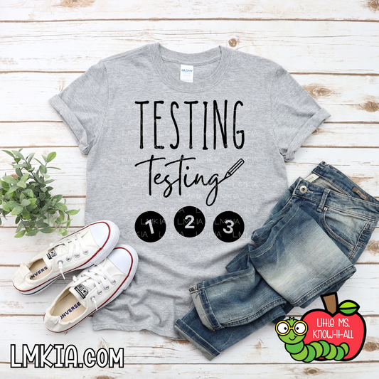 Testing, Testing 1 2 3 T-Shirt