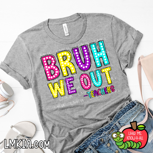 Bruh, We Out Marquee T-Shirt