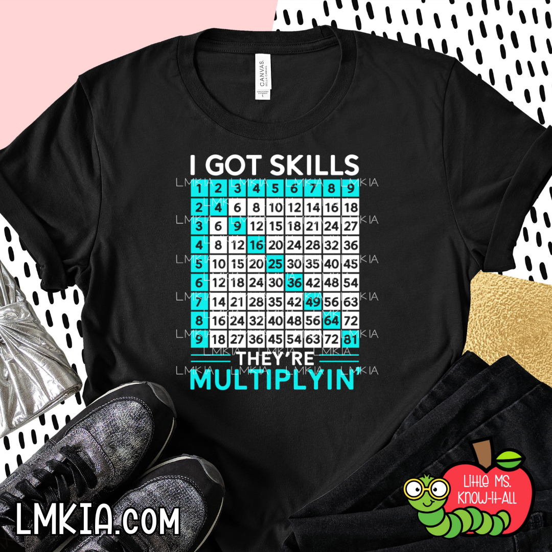 I Got Skills T-Shirt