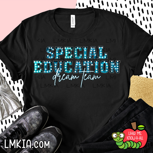 Special Education Dream Team Marquee T-Shirt