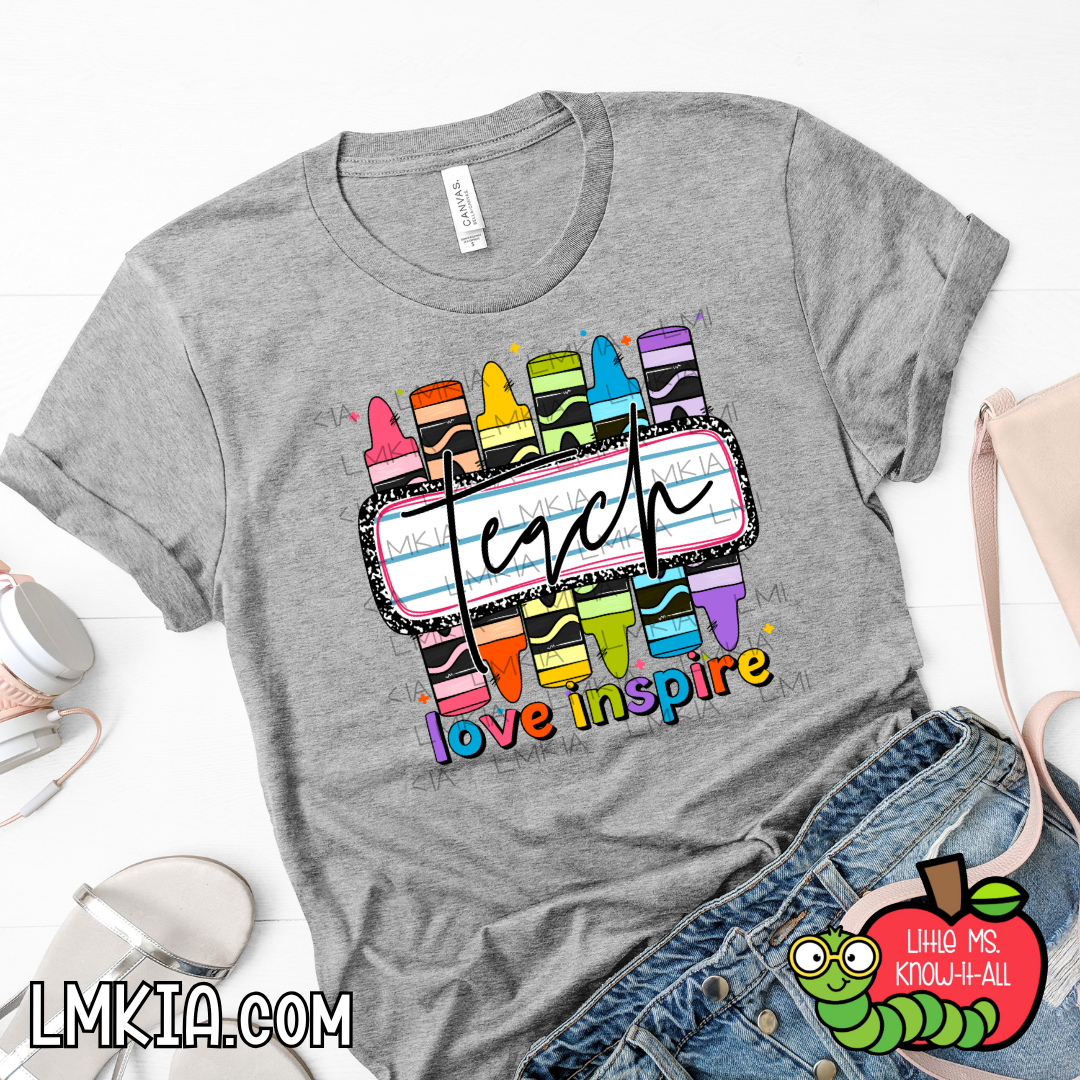 Teach Love Inspire T-Shirt