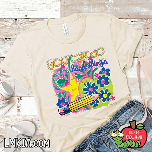 You Can Do Hard Things T-Shirt