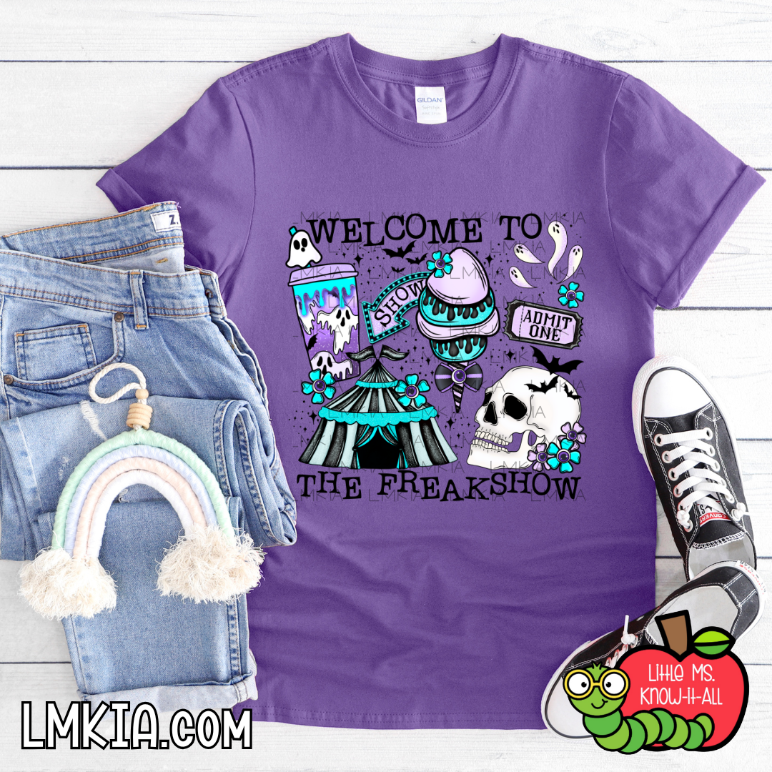 Welcome to the Freak Show T-Shirt