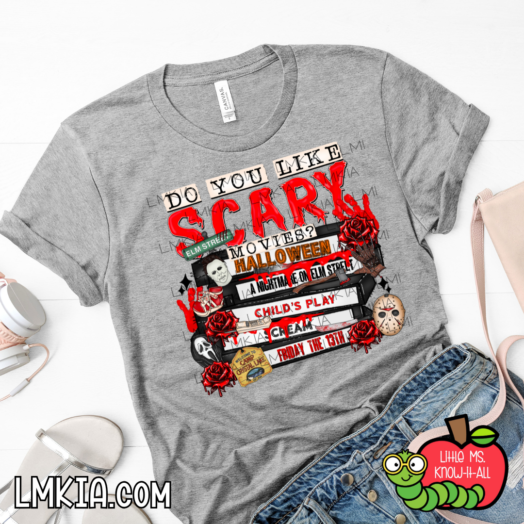 Do You Like Scary Movies? T-Shirt