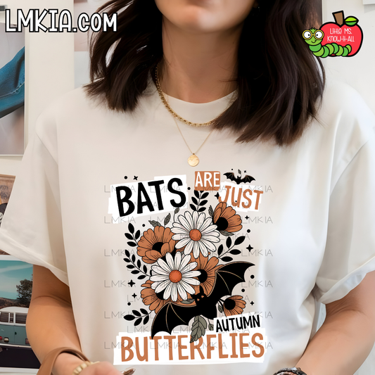 Bats Are Just Autumn Butterflies T-Shirt