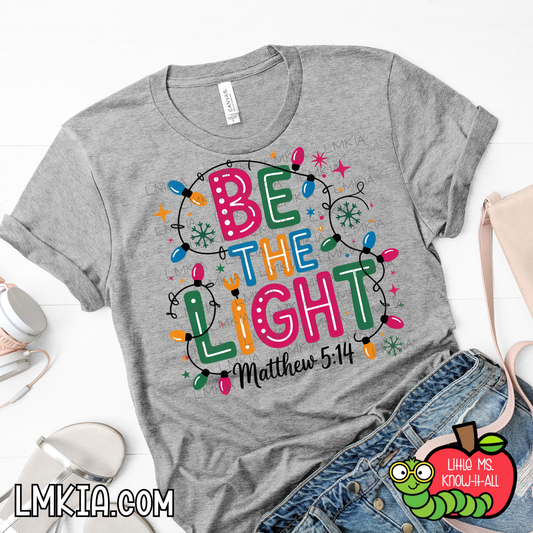 Be The Light T-Shirt
