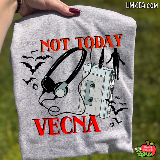 Not Today T-Shirt