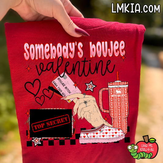 Somebody's Boujee Valentine T-Shirt