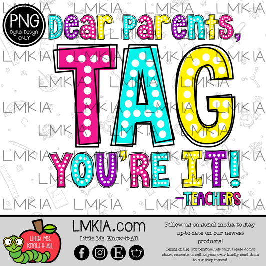 Dear Parents, Tag You're It Marquee PNG