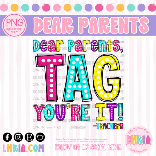 Dear Parents, Tag You're It Marquee PNG