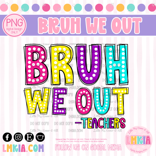 Bruh We Out Marquee PNG