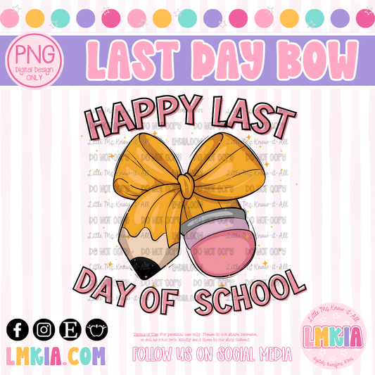 Happy Last Day of School Pencil Coquette Bow Digital PNG