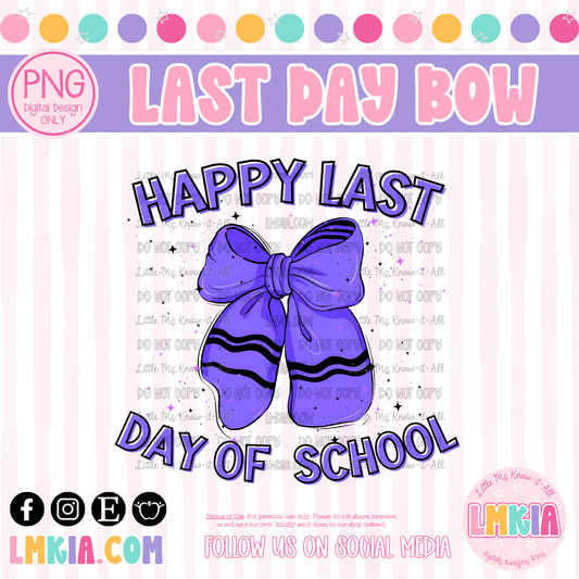 Happy Last Day of School Crayon Coquette Bow Digital PNG