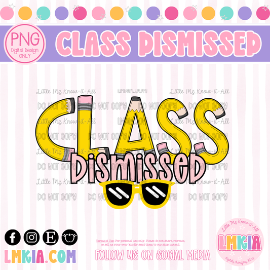 Class Dismissed Pencil Doodle Letter Digital PNG