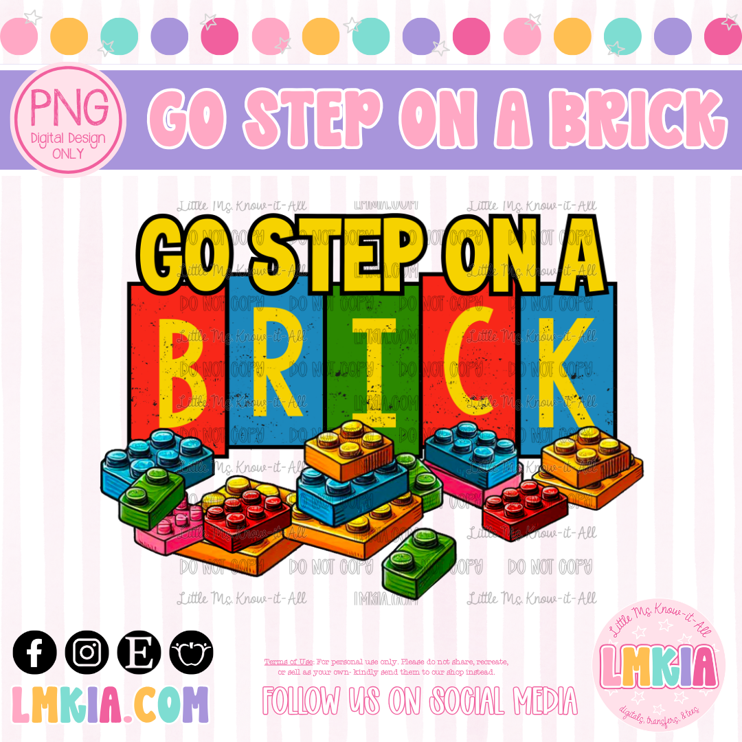 Go Step on a Brick Digital PNG
