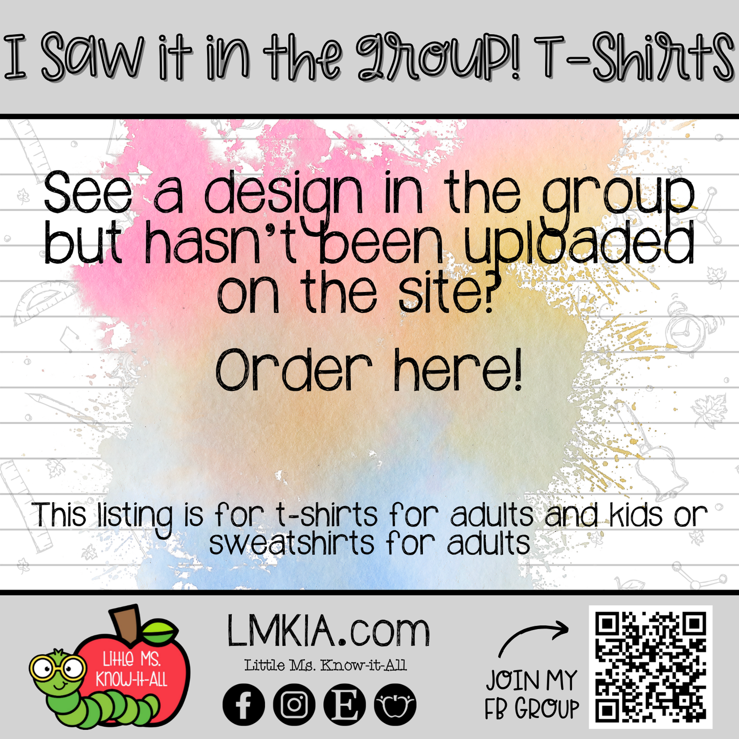 I Saw It In The Group T-Shirt/Sweatshirt Request