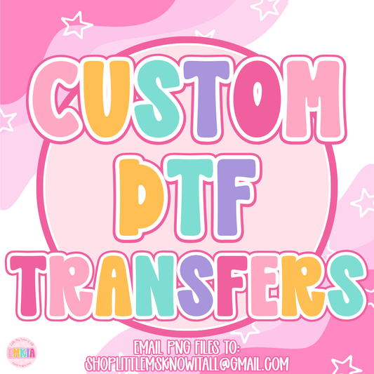 Custom DTF Transfer