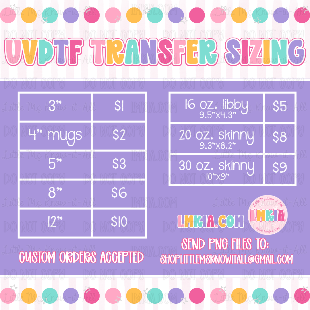 Custom UVDTF Transfer