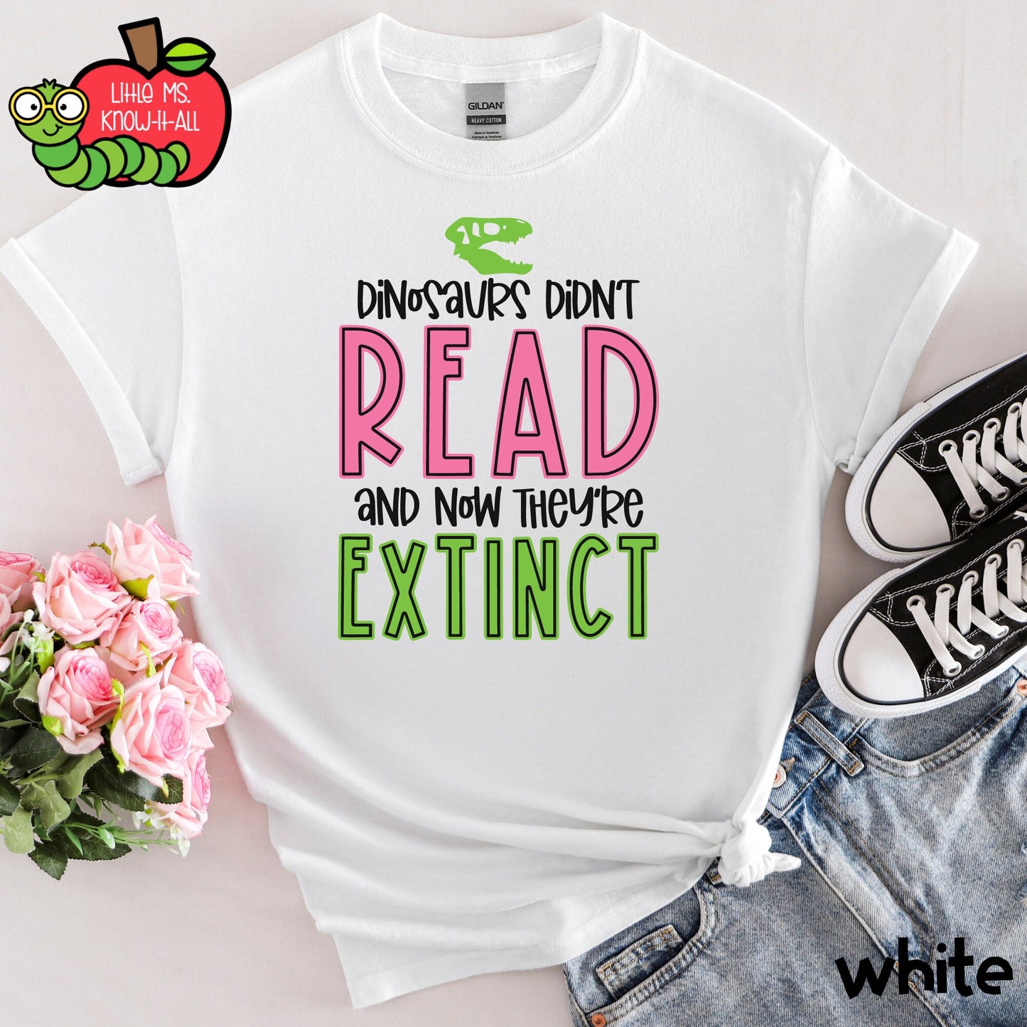 Dinosaurs Didn't Read, Now They're Extinct Shirt