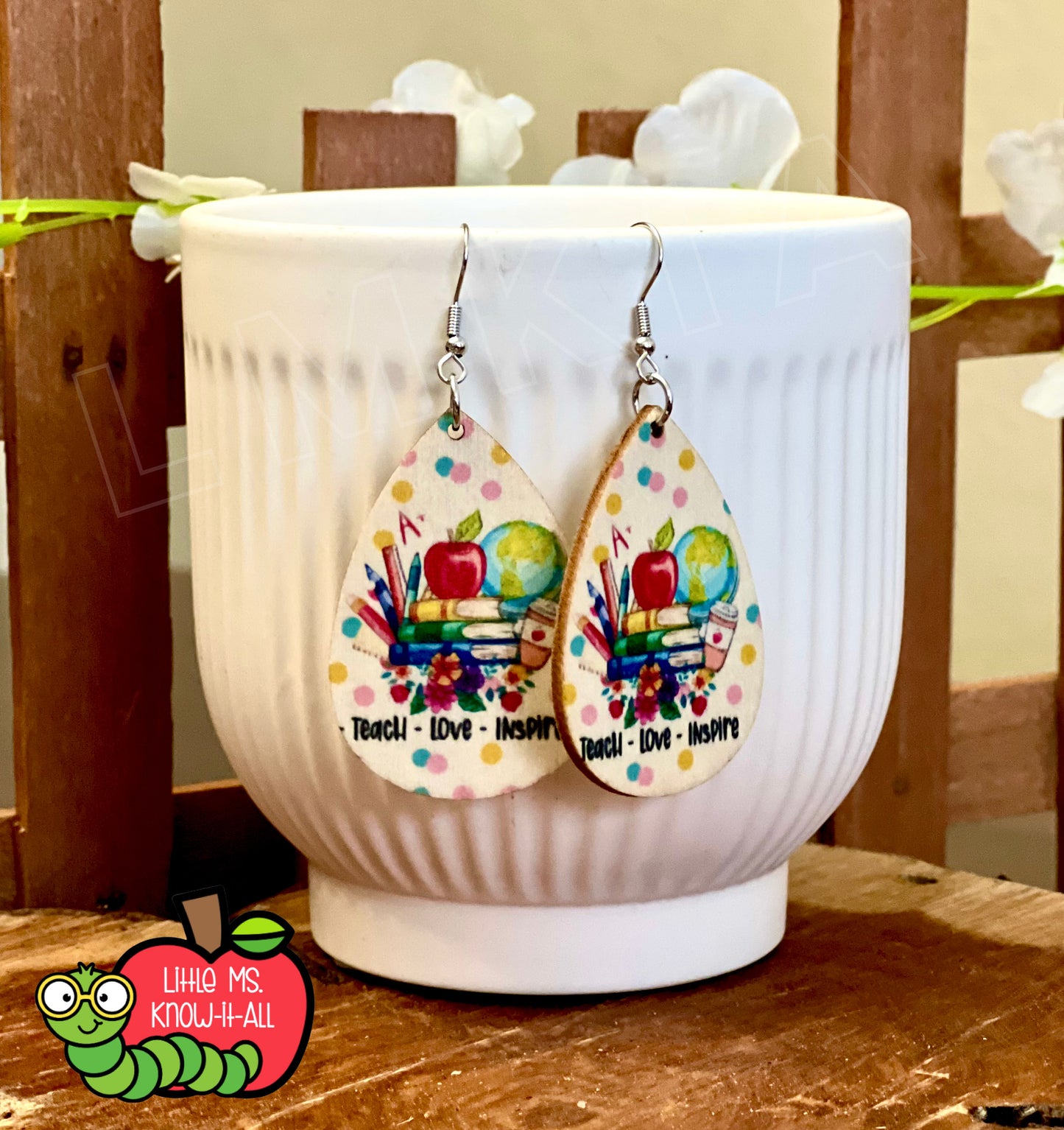 Teach, Love, Inspire Wooden Earrings