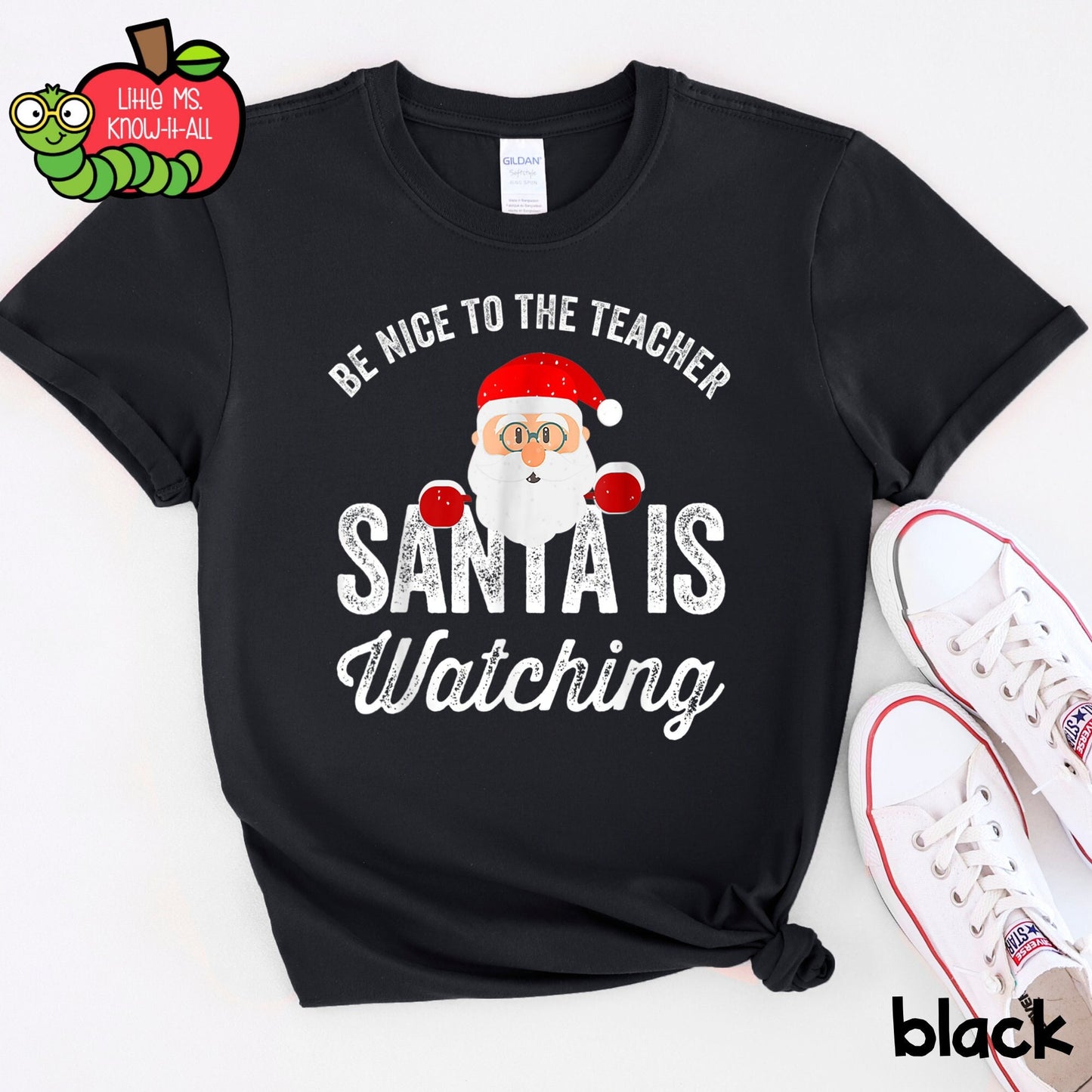 Be Nice to the Teacher, Santa is Watching Christmas T-Shirt