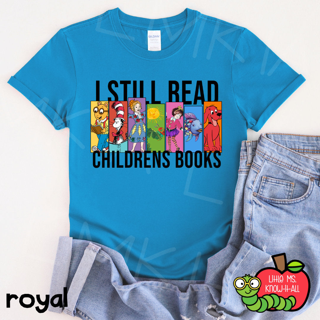 I Still Read Children's Book T-Shirt